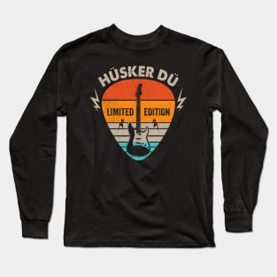 Vintage Husker Du Name Guitar Pick Limited Edition Birthday Long Sleeve T-Shirt